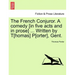 The French Conjuror. a Comedy [In Five Acts and in Prose] ... Written by T[homas] P[orter], Gent.