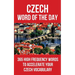 Czech Word of the Day: 365 High Frequency Words to Accelerate Your Czech Vocabulary