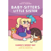 Karen's Worst Day: A Graphic Novel (Baby-Sitters Little Sister #3): Volume 3