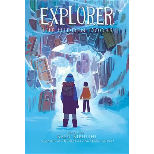 Explorer (the Hidden Doors #3): Volume 3