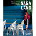 Naga Land: Voices from Northeast India