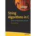 String Algorithms in C: Efficient Text Representation and Search