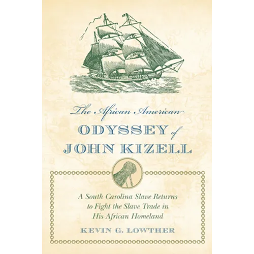 The African American Odyssey of John Kizell
