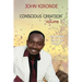 Conscious Creation: Volume 1