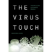 The Virus Touch: Theorizing Epidemic Media