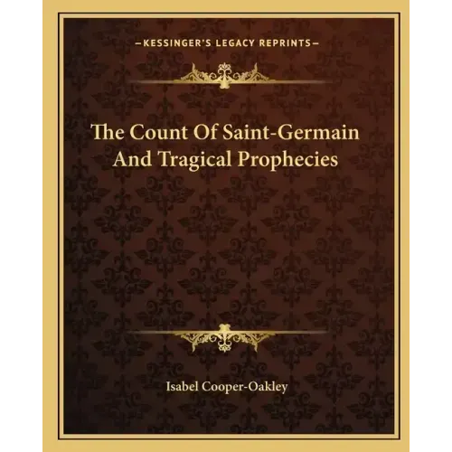 The Count of Saint-Germain and Tragical Prophecies