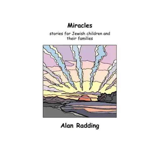 Miracles: stories for Jewish children and their families