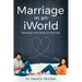 Marriage in an iWorld: Restoring God's Design for Marriage