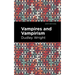 Vampires and Vampirism