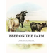 Beef on the Farm: Slaughtering, Cutting and Curing Beef