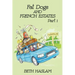 Fat Dogs and French Estates, Part 1