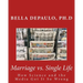 Marriage vs. Single Life: How Science and the Media Got It So Wrong