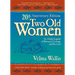 2 Old Women Anniv/E 10/E