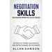 Negotiation Skills: Avoid Negotiation Mistakes That Lose Your Contracts (Secrets Of Power Negotiation And Better Business Relationships)