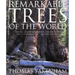 Remarkable Trees of the World