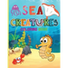 Sea Creatures: Amazing Coloring Book for Kids Ocean Animals Sea Creatures Fish: Big Coloring Books For Toddlers, Boys and Girls The M