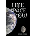 Time, Space & Now