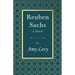 Reuben Sachs - A Sketch: With a Biography by Richard Garnett