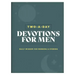 Two-A-Day Devotions for Men: Daily Wisdom for Morning & Evening