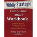 Wildly STRATEGIC Compliance Officer Workbook: Learn the secrets of strategy and planning to become an in-demand business asset