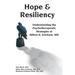 Hope & Resiliency: Understanding the Psychotherapeutic Strategies of Milton H. Erickson