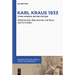 Karl Kraus 1933: Citing Violence, Inciting Critique