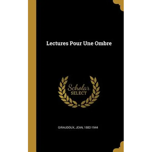 Lectures Pour Une Ombre
