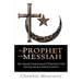 The Prophet & the Messiah: An Arab Christian's Perspective on Islam & Christianity