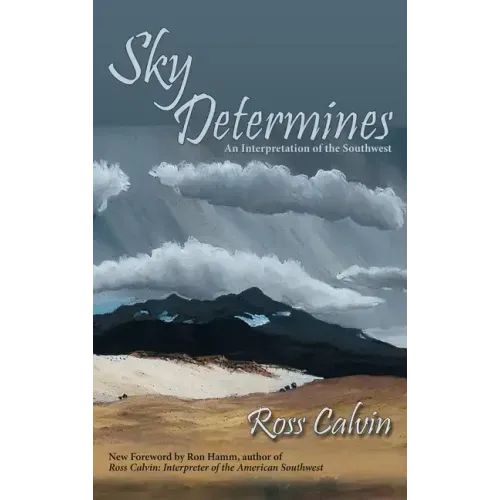 Sky Determines: An Interpretation of the Southwest