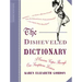 The Disheveled Dictionary: A Curious Caper Through Our Sumptuous Lexicon