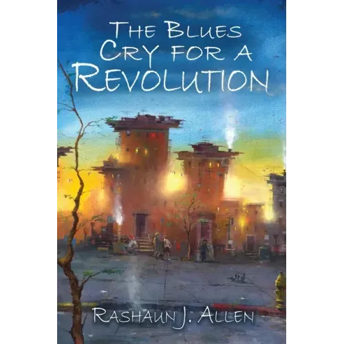 The Blues Cry For A Revolution