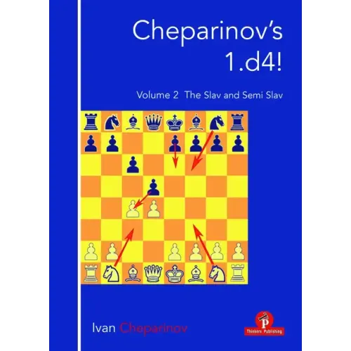 Cheparinov's 1.D4! Volume 2: The Slav and Semi-Slav