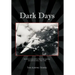 Dark Days: Reminiscences of the War in Hong Kong and Life in China, 1941-1945
