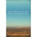 Israel's Messiah in the Bible and the Dead Sea Scrolls