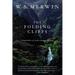 The Folding Cliffs: A Narrative