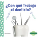 ¿Con Qué Trabaja El Dentista? (Tools at the Dentist)