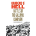 Gardens of Hell: Battles of the Gallipoli Campaign