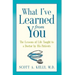 What I've Learned from You: The Lessons of Life Taught to a Doctor by His Patients