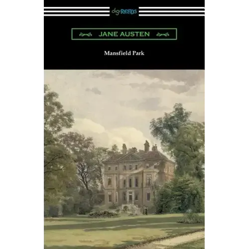 Mansfield Park (Introduction by Austin Dobson)