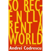 So Recently Rent a World: New and Selected Poems, 1968-2012