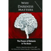Why Darkness Matters: (New and Improved): The Power of Melanin in the Brain