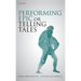 Performing Epic or Telling Tales