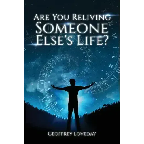 Are You Reliving Someone Else's Life? The Loveday Method.