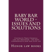 Baby Bar World - Issues and Solutions: Contracts Torts Criminal law and procedure - the most comprehensive baby bar study aid