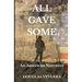 All Gave Some: An American Narrative
