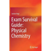 Exam Survival Guide: Physical Chemistry