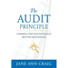 The Audit Principle: 5 Powerful Steps to Align Your Life with the Laws of Success