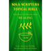 Sola Scriptura Topical Bible: What Does The Bible Say About Healing?