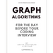 Graph Algorithms for the day before your coding interview