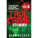 True Crime Stories Volume 4: 12 Terrifying True Crime Murder Cases